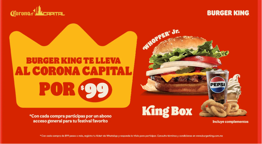 BURGER KING® TE LLEVA AL CORONA CAPITAL 2024 POR $99 PESOS