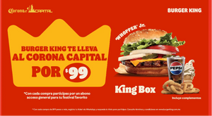 BURGER KING® TE LLEVA AL CORONA CAPITAL 2024 POR $99 PESOS